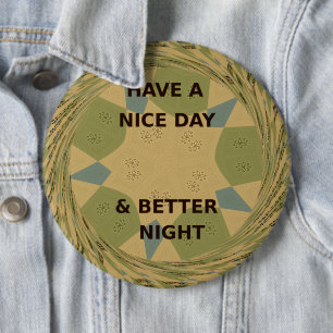 Geniet van een mooie dag & betere nacht art print ronde button 6,0 cm