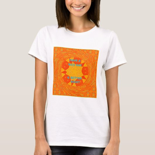 Geniet van een mooie dag & betere nacht art print t-shirt (Voorkant)
