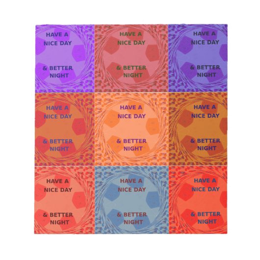 Geniet van een mooie dag & betere nacht Pop Art Pr Notitieblok (Voorkant)