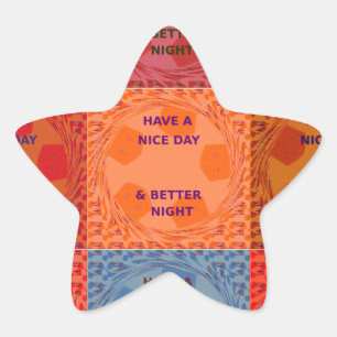 Geniet van een mooie dag & betere nacht Pop Art Pr Ster Sticker