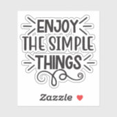 Geniet van eenvoudige dingen sticker (Vel)