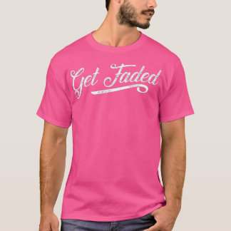 Geniet van Faded Funny Barber & Hair Stylist Gift T-shirt