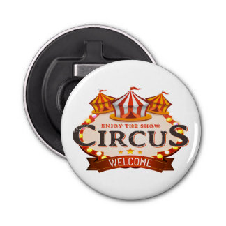 Geniet van het circus button flesopener