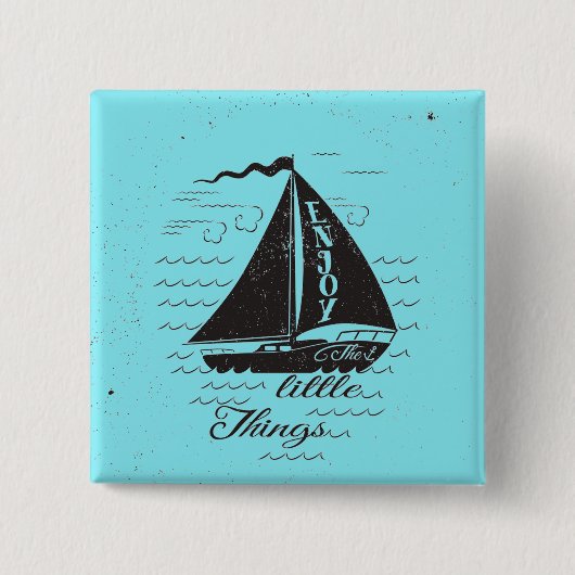 Geniet van het kleine Poster Vierkante Button 5,1 Cm (Voorkant)