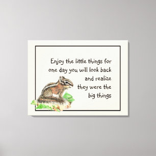 Geniet van Inspirerend Quote Chipmunk Canvas Afdruk