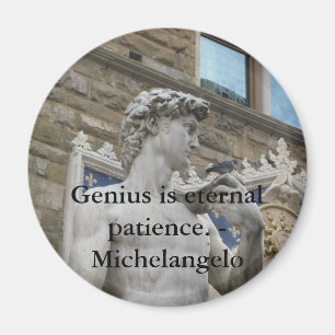 Genius is eeuwig geduld. - citaat van Michelangelo Magneet