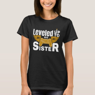 Genivelleerd naar grote zus 2023 t-shirt