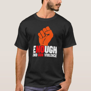 Genoeg Einde Geweld Met Vuurwapens 1 T-shirt