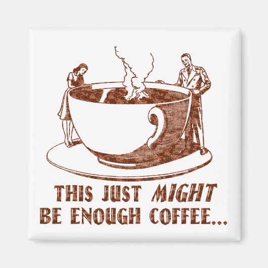 Genoeg koffie? magneet (Voorkant)