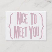 Gentil de vous rencontrer carte de visite (Devant)