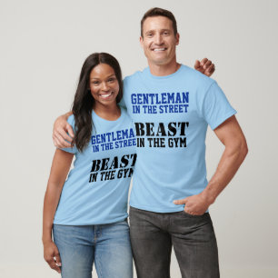 Gentleman and Beast Workout Motivation T-shirt