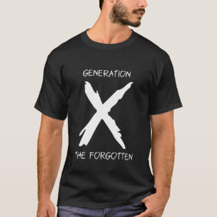 GenX The Forgotten T-shirt