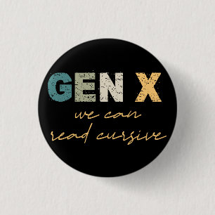 GenX—We kunnen Cursief lezen Ronde Button 3,2 Cm