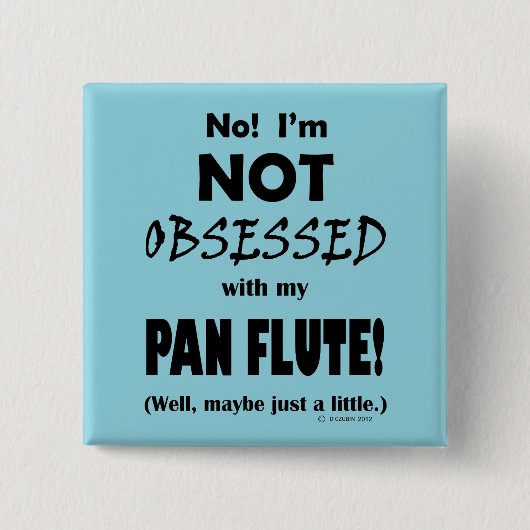 geobsedeerd panflute vierkante button 5,1 cm (Voorkant)