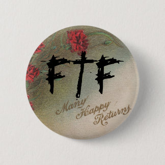 Geocachers FTF  Veel Happy Return Pin Ronde Button 5,7 Cm