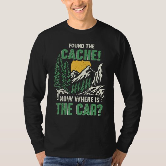 Geocaching Found The Cache Geocacher Expert Geocac T-shirt (Voorkant)