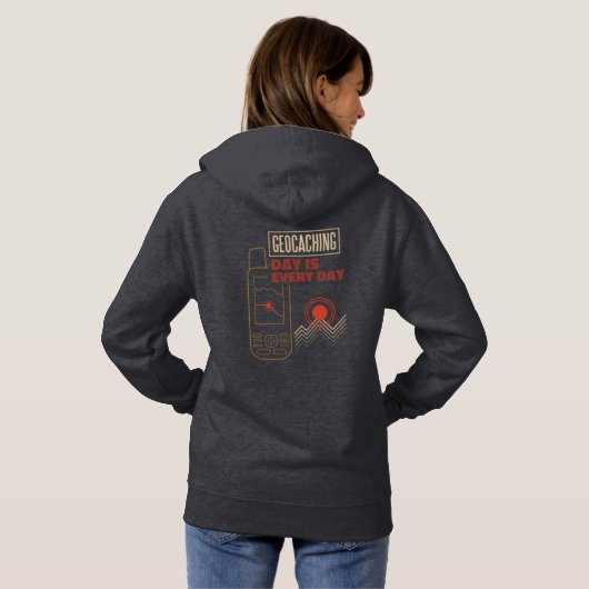 Geocachingdag is elke dag een GPS-grafiek Hoodie (Achterkant volledig)