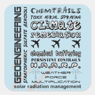 Geoengineering chemtrails toxische aerosolen vierkante sticker