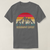 Geography Expert Geographer Geo Student T-shirt (Design voorkant)