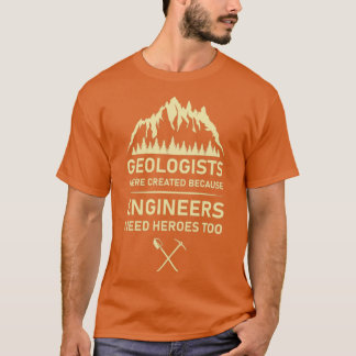 Geologen werden gecreëerd omdat ingenieurs haar no t-shirt