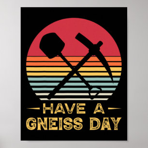 Geologie Pun Geoloog Gneiss Day Funny Earth Scienc Poster