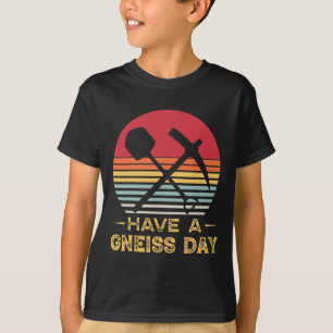 Geologie Pun Geoloog Gneiss Day Funny Earth Scienc T-shirt
