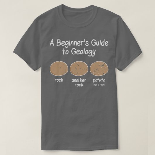 Geologist Beginner Geology Meme T-shirt (Design voorkant)