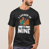 Geologist Mineral Rock Collecting Fossils I Licked T-shirt (Voorkant)