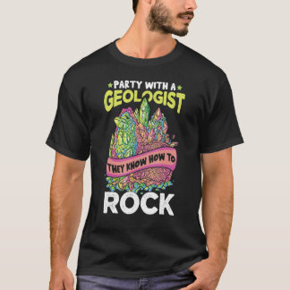Geologist Rock Collector Geology Geode Hunter Rock T-shirt