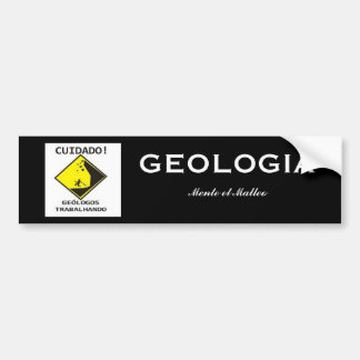 Geologos trabalhando, GEOLOGIA, Mente et Malleo Bumpersticker
