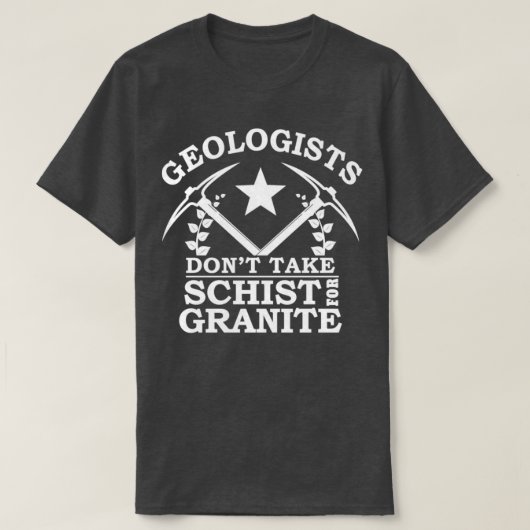Geology Funny Geologists 2 T-shirt (Design voorkant)
