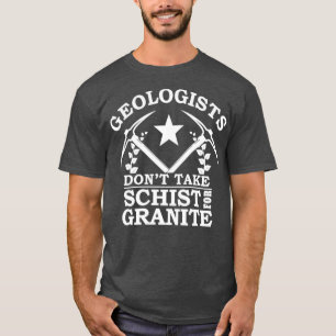Geology Funny Geologists 2 T-shirt