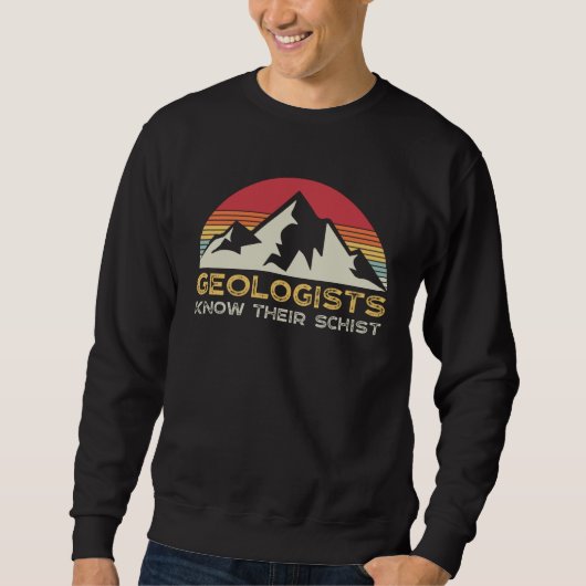 Geology Pun  Geologists Schist Earth Science Teach Trui (Voorkant)