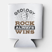 Geology Rock Always Wins Blikjeskoeler (Voorkant)