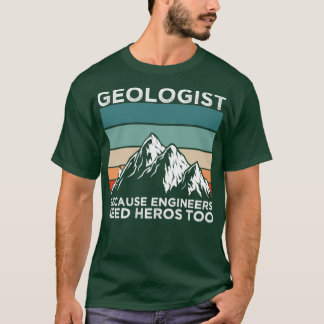 Geoloog Hero voor ingenieurs T-shirt