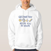 Geometrie houdt je in vorm hoodie (Voorkant)