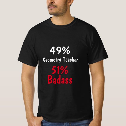 Geometry Teacher Badass T-shirt (Voorkant)