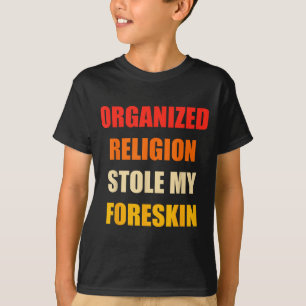 Georganiseerde Religie Staal Mijn Voorhuid Retro V T-shirt