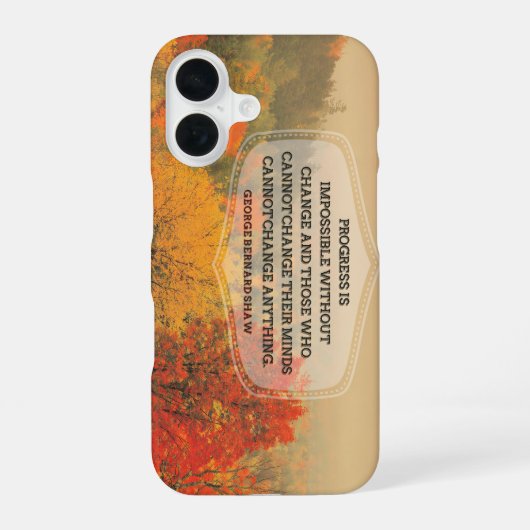 George Bernard Shaw Inspirerend uitspraak "Change" iPhone 16 Hoesje (Achterkant)