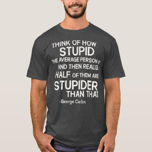 George Lin Stompzinnig Quote T-shirt