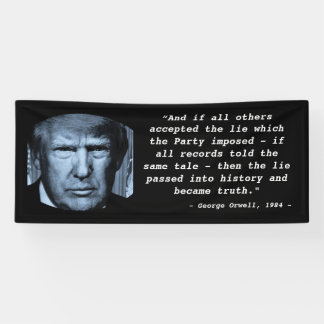 George Orwell 1984 citaat Anti Trump Big Brother Spandoek