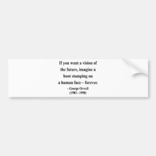 George Orwell Quote 9a Bumpersticker