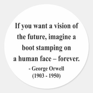 George Orwell Quote 9a Ronde Sticker