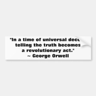 George Orwell Truth Quote Bumpersticker