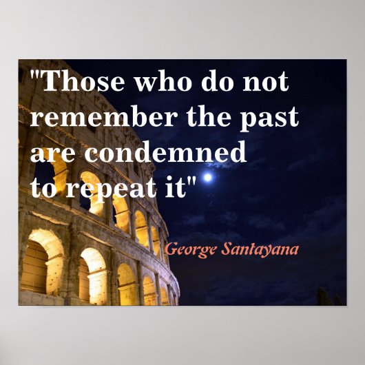 George Santayana citaat over het verleden Poster (Voorkant)