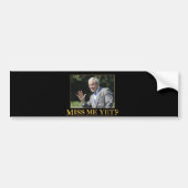 George W struik - mis me al? Bumpersticker (Voorkant)