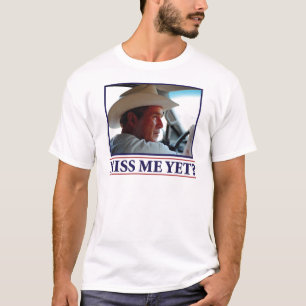 George W Struik Misser Me Yet? T-shirt