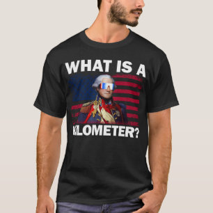 George Washington 4 juli, wat is een kilometer T-shirt