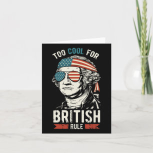 George Washington Cool For British Rule 4th Of Jul Kaart
