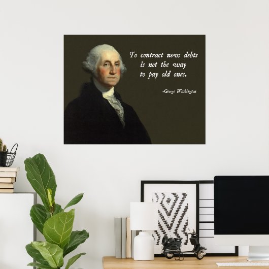 George Washington Debt Quote Poster (Thuiskantoor)